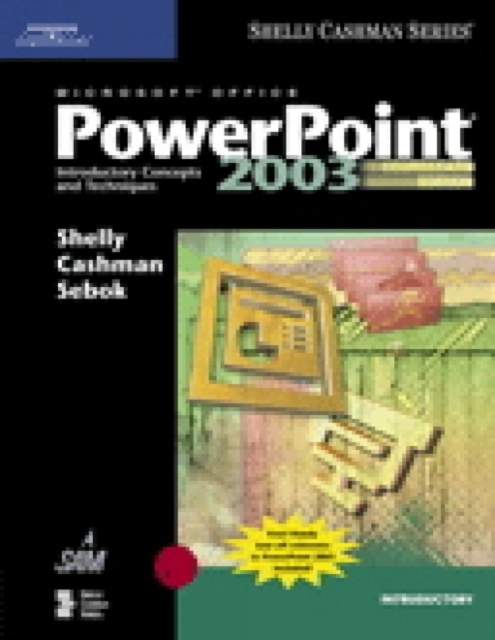 Microsoft Office PowerPoint 2003 : Introductory Concepts and Techniques, Paperback Book