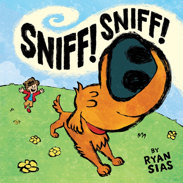 Sniff! Sniff!, Hardback Book