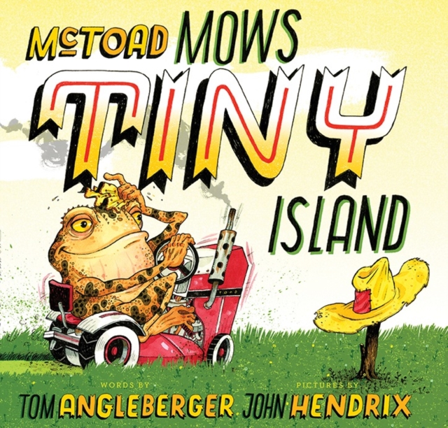 McToad Mows Tiny Island, Hardback Book