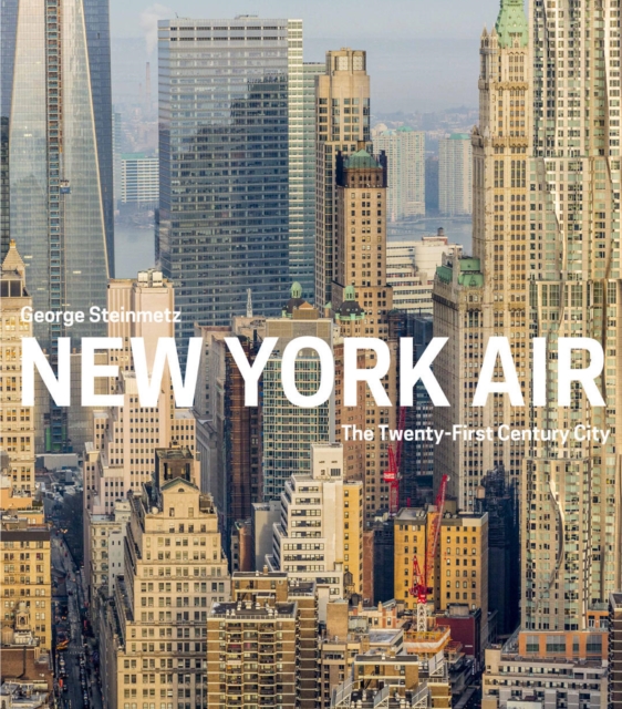 New York Air : The View from Above, Hardback Book