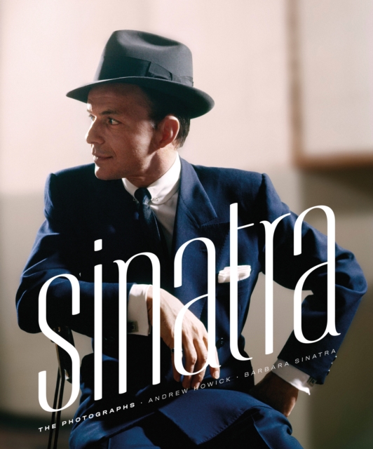 Sinatra : The Photographs, Hardback Book