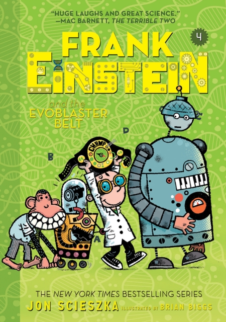 Frank Einstein and the EvoBlaster Belt (Frank Einstein series #4), Paperback / softback Book