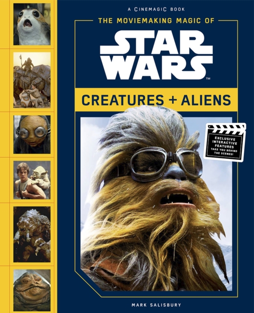 Moviemaking Magic of Star Wars: : Creatures & Aliens, Hardback Book