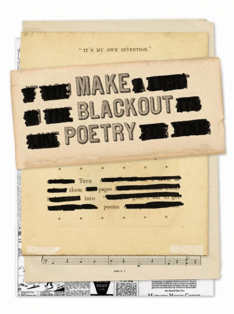 Make Blackout Poetry: Turn These Pages into Poems, Other printed item Book