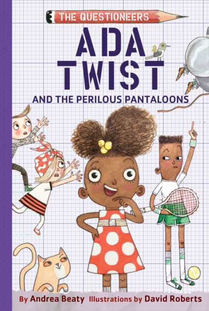 Ada Twist and the Perilous Pantaloons, Hardback Book