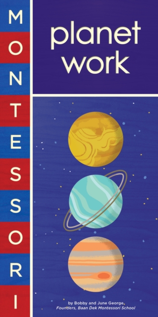 Montessori: Planet Work, Board book Book