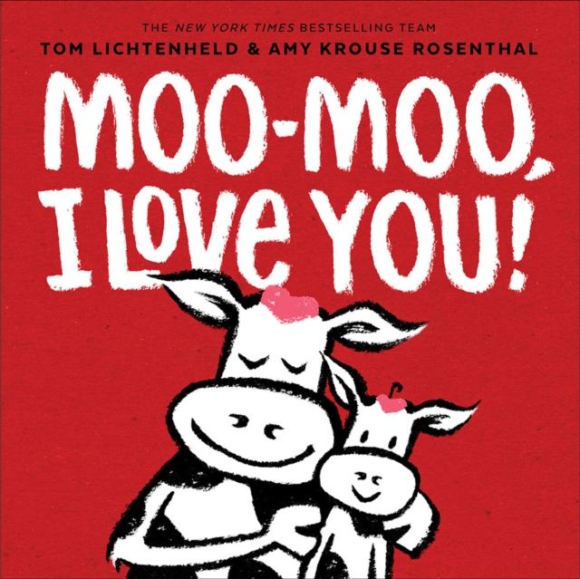 Moo-Moo, I Love You!, Hardback Book