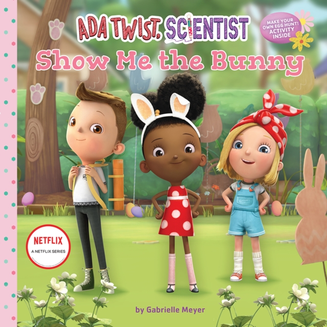 Ada Twist, Scientist: Show Me the Bunny, Hardback Book