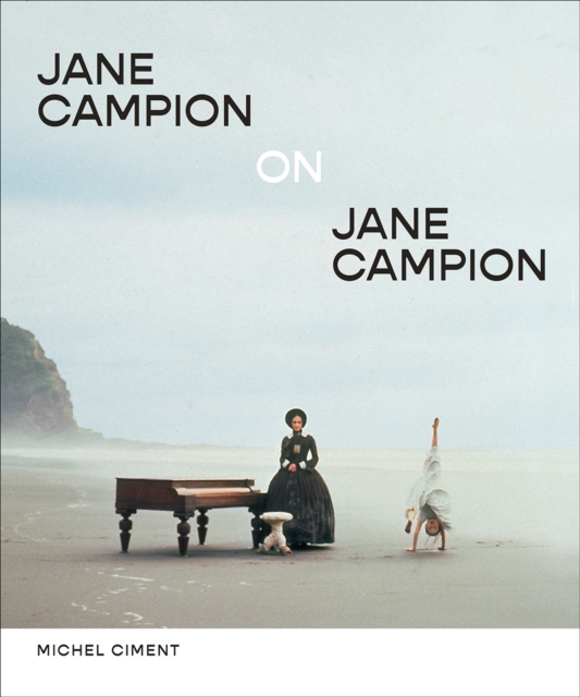 Jane Campion on Jane Campion, Hardback Book