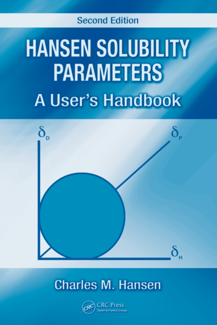 Hansen Solubility Parameters : A User's Handbook, Second Edition, PDF eBook