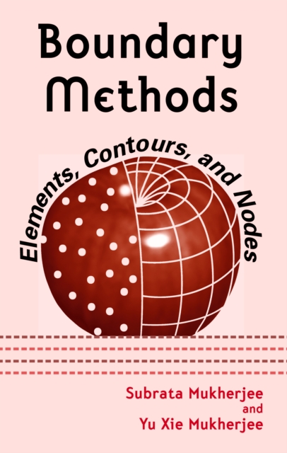 Boundary Methods : Elements, Contours, and Nodes, PDF eBook