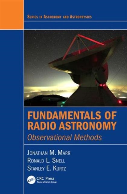 Fundamentals of Radio Astronomy : Observational Methods, Hardback Book