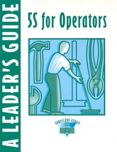5S for Operators A Leader's, Hardback Book