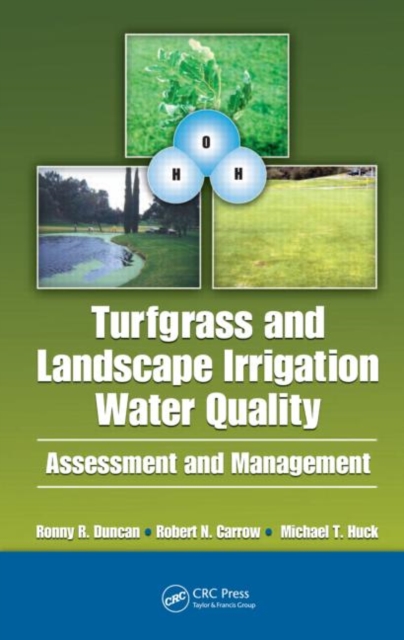 Turfgrass and Landscape Irrigation Water Quality : Assessment and Management, Hardback Book