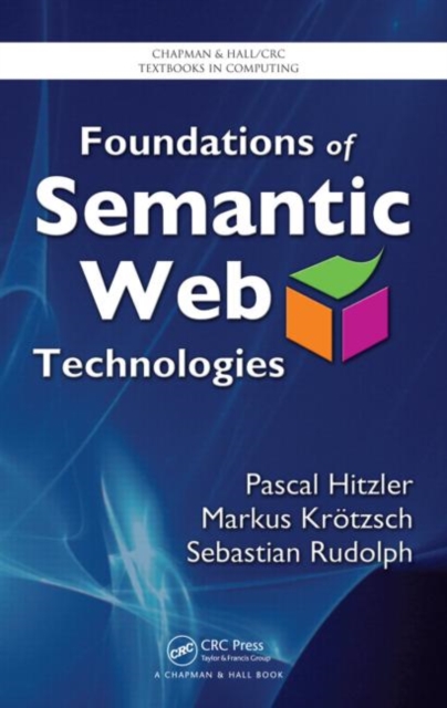 Foundations of Semantic Web Technologies, Hardback Book