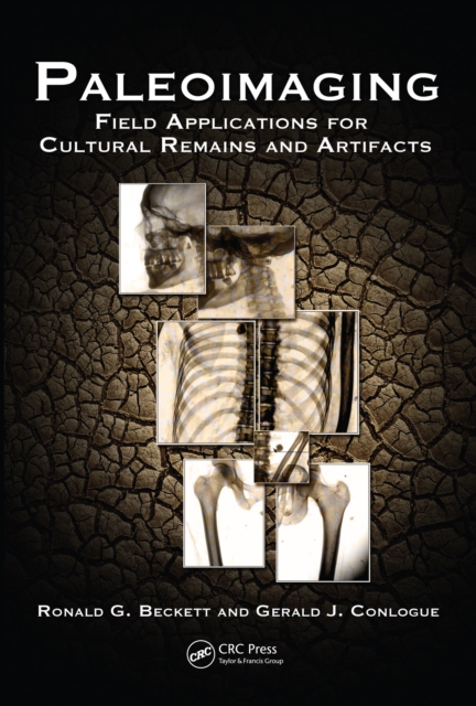 Paleoimaging : Field Applications for Cultural Remains and Artifacts, PDF eBook