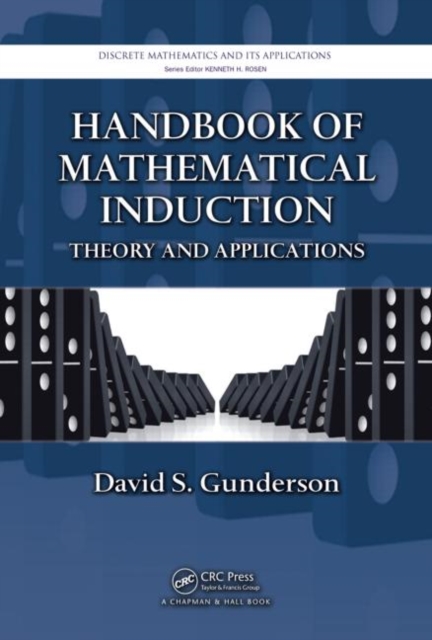 Handbook of Mathematical Induction : Theory and Applications, Hardback Book