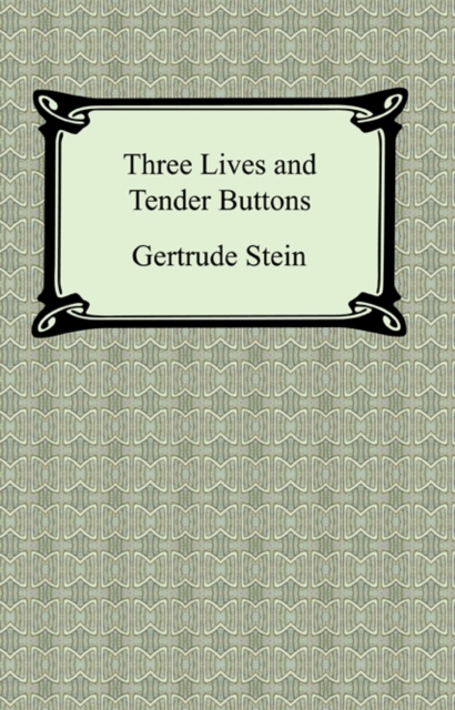 Three Lives and Tender Buttons, EPUB eBook