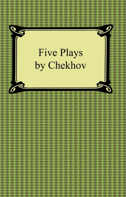 Five Plays by Chekhov, EPUB eBook