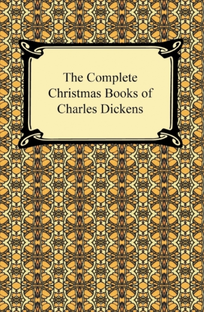 The Complete Christmas Books of Charles Dickens, EPUB eBook