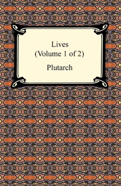 Plutarch's Lives (Volume 1 of 2), EPUB eBook