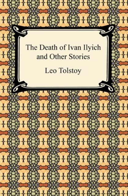 The Death of Ivan Ilyich and Other Stories, EPUB eBook