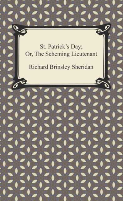 St. Patrick's Day; Or, The Scheming Lieutenant, EPUB eBook