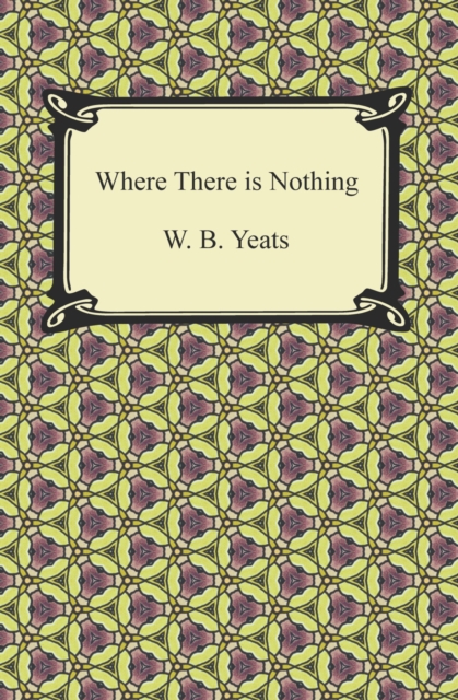 Where There is Nothing, EPUB eBook
