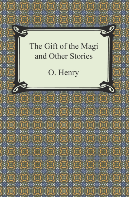 The Gift of the Magi and Other Short Stories, EPUB eBook