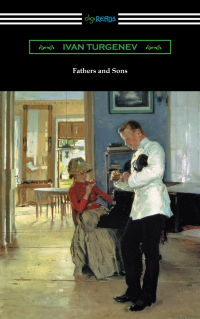 Fathers and Sons (Translated by Constance Garnett with a Foreword by Avrahm Yarmolinsky), EPUB eBook