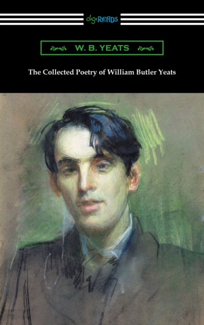 The Collected Poetry of William Butler Yeats, EPUB eBook