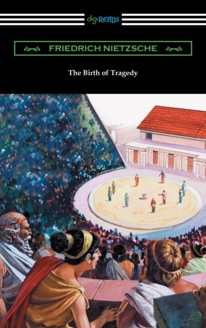 The Birth of Tragedy (Translated by William A. Haussmann), EPUB eBook