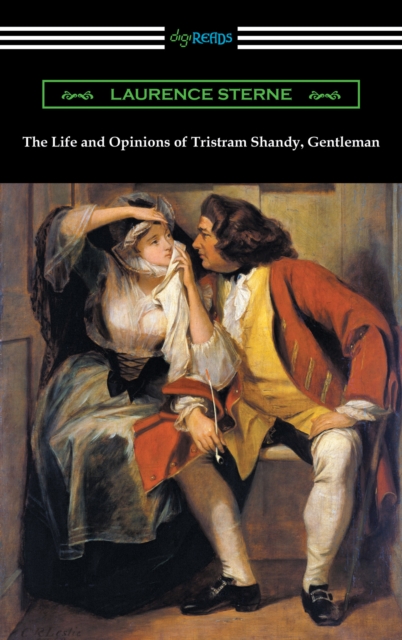 The Life and Opinions of Tristram Shandy, Gentleman (with an Introduction by Wilbur L. Cross), EPUB eBook