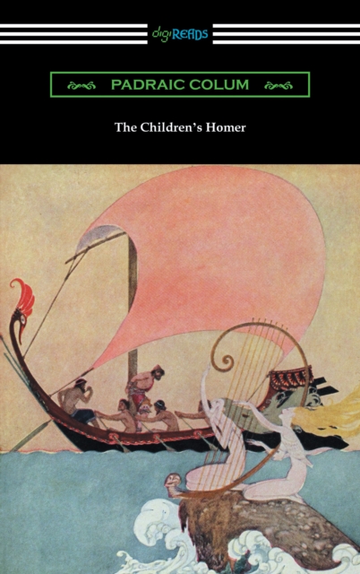 The Children's Homer (Illustrated by Willy Pogany), EPUB eBook