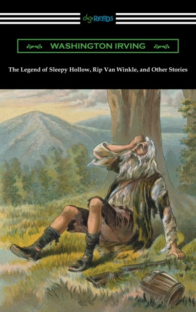 The Legend of Sleepy Hollow, Rip Van Winkle, and Other Stories, EPUB eBook