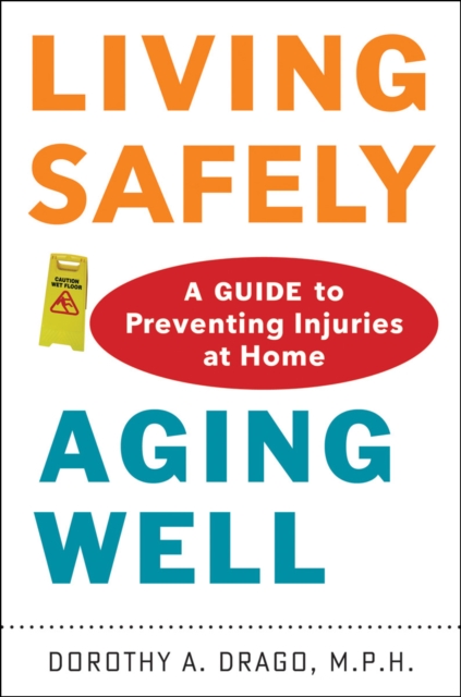Living Safely, Aging Well, EPUB eBook
