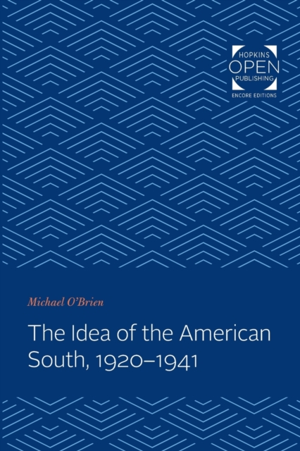 The Idea of the American South, 1920-1941, Paperback / softback Book