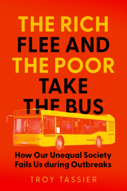 The Rich Flee and the Poor Take the Bus, EPUB eBook