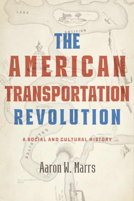 The American Transportation Revolution, EPUB eBook