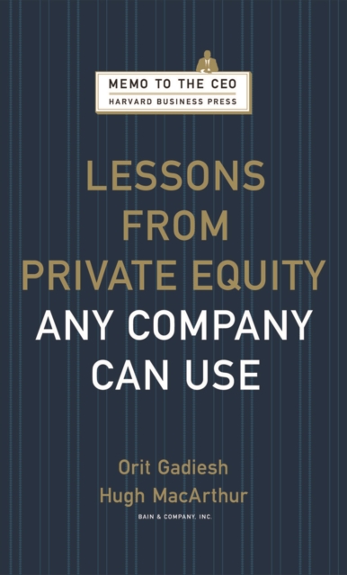 Lessons from Private Equity Any Company Can Use, Hardback Book