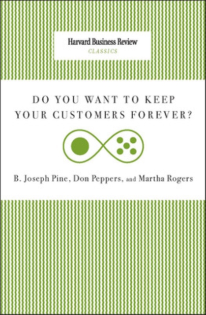 Do You Want to Keep Your Customers Forever?, Paperback / softback Book