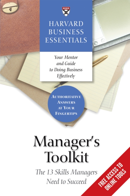 Manager's Toolkit : The 13 Skills Managers Need to Succeed, EPUB eBook