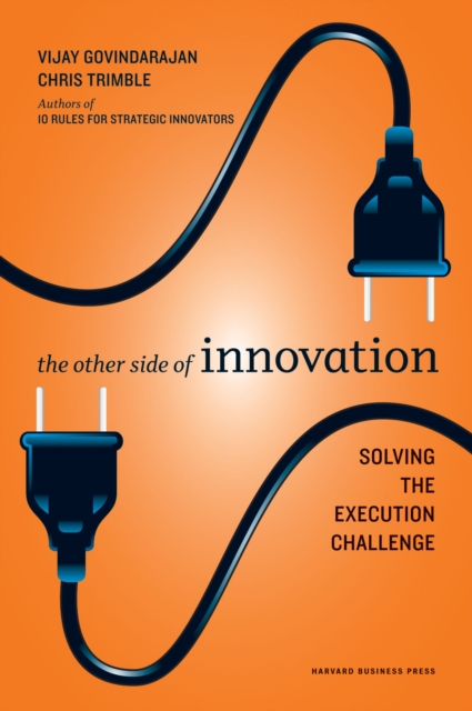 The Other Side of Innovation : Solving the Execution Challenge, EPUB eBook
