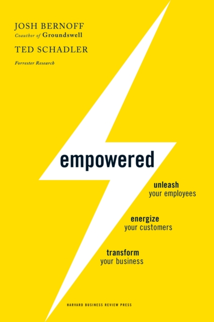Empowered : Unleash Your Employees, Energize Your Customers, and Transform Your Business, EPUB eBook
