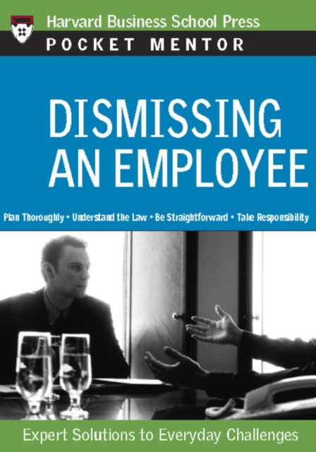 Dismissing an Employee : Expert Solutions to Everyday Challenges, EPUB eBook