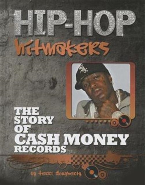 The Story of Cash Money Records, Hardback Book