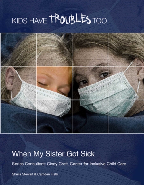 When My Sister Got Sick, EPUB eBook