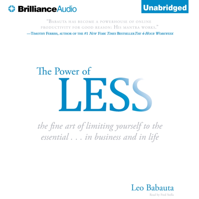 The Power of Less : The Fine Art of Limiting Yourself to the Essential...in Business and in Life, eAudiobook MP3 eaudioBook