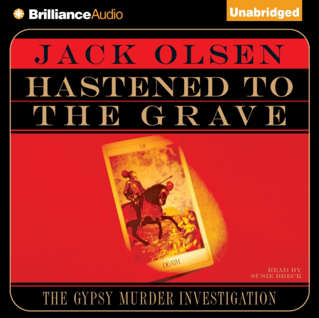 Hastened To the Grave : The Gypsy Murder Investigation, eAudiobook MP3 eaudioBook