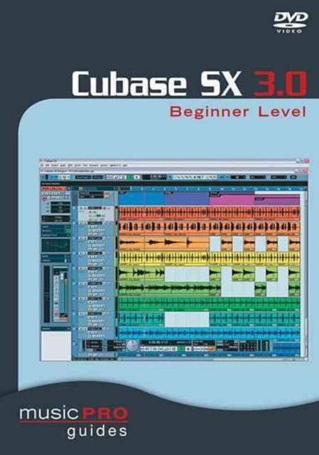 Cubase SX 3.0 : Beginner Level, DVD video Book